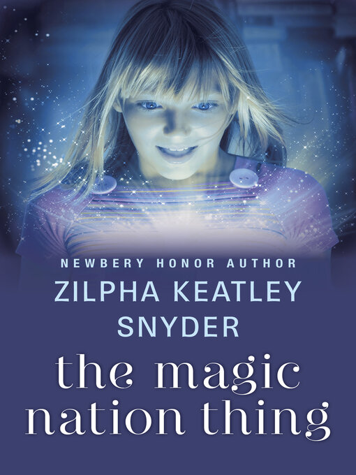 Title details for Magic Nation Thing by Zilpha Keatley Snyder - Available